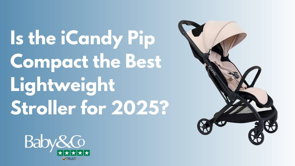Is the iCandy Pip the Best Lightweight Stroller for 2025?